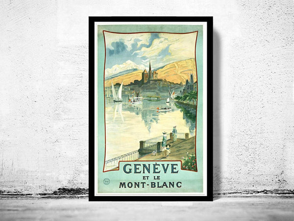 Vintage Poster Geneve et Le Mont Blanc Switzerland 1900 | Large Poster Print | Home Decor Wall Art